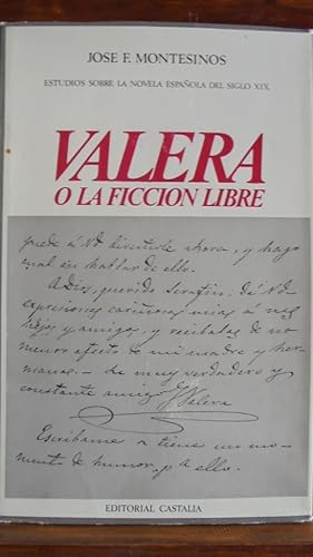 Imagen del vendedor de VALERA O LA FICCIN LIBRE. Estudios sobre la novela espaola del siglo XIX. a la venta por LIBRERA ROBESPIERRE