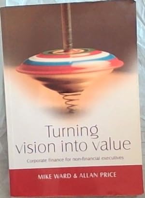 Bild des Verkufers fr Turning Vision into Value zum Verkauf von Chapter 1