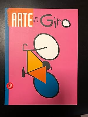 Seller image for Fiz Alberto (a cura di). Arte in Giro. Skira 1999. for sale by Amarcord libri