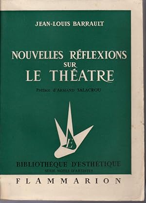 Nouvelles réflexions sur le théâtre.