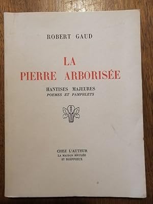La pierre arborisée Hantises majeures Poèmes et Pamphlets 1971 - GAUD Robert - Ardèche Songes Cri...