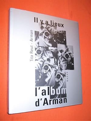 Image du vendeur pour Il y a lieux.- L'Album d'Arman. mis en vente par Dj Jadis