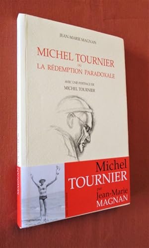 Seller image for Michel Tournier ou la rdemption paradoxale. for sale by Dj Jadis