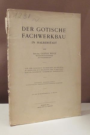 Der gotische Fachwerkbau in Halberstadt. Dissertation. Königlich Technischen Hochschule zu Hannover.