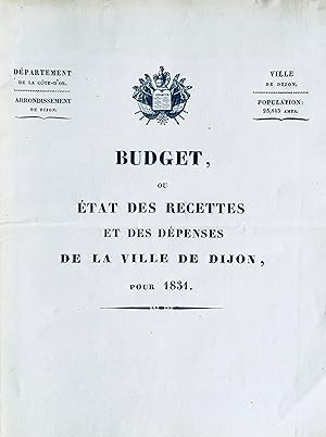 Budget, ou état des recettes et des dépenses de la ville de Dijon, pour 1831.