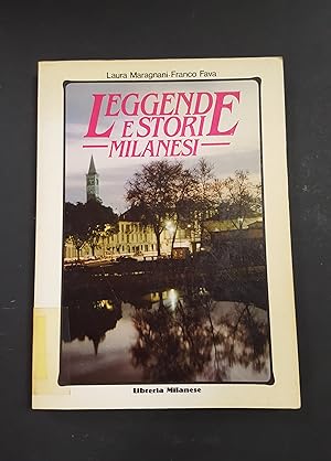 Maragnani Laura, Fava Franco. Leggende e storie milanesi. Libreria Milanese. 1987