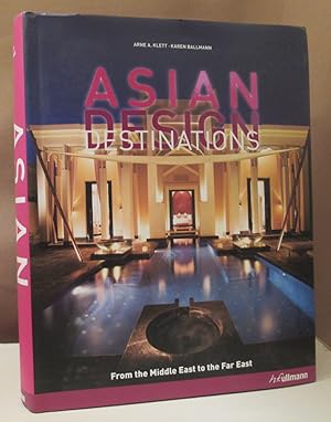 Seller image for Asian Design Destinations. From the Middle East to the Far East. for sale by Dieter Eckert