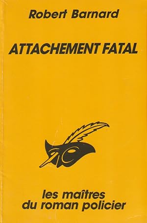 Seller image for ATTACHEMENT FATAL for sale by books-livres11.com