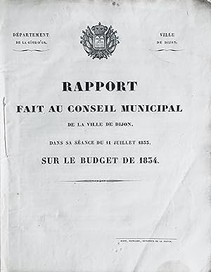 Rapport fait au Conseil municipal de la ville de Dijon, dans sa séance du 11 juillet 1833, sur le...