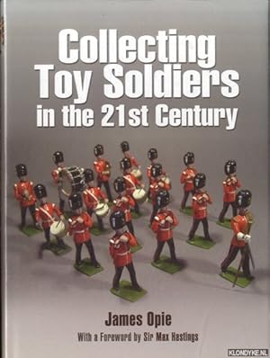 Bild des Verkufers fr Collecting Toy Soldiers in the 21st Century zum Verkauf von Klondyke