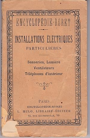 Nouveau manuel complet des Installations électriques particulières contenant Sonneries, lumière, ...