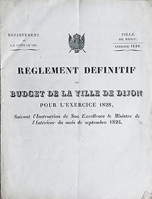 Règlement definitif du budget de la ville de Dijon pour lexercice 1828, suivant linstruction de...