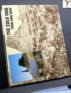 Imagen del vendedor de The Zulu War: Then and Now a la venta por BookLovers of Bath