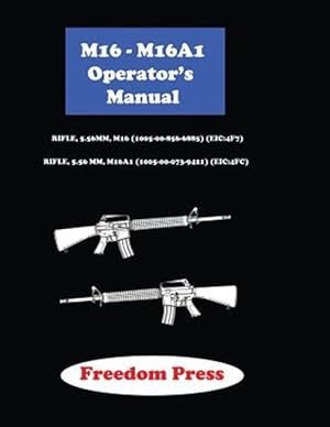 Bild des Verkufers fr M16-m16a1 Operator's Manual zum Verkauf von GreatBookPrices