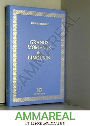 Immagine del venditore per Grands moments du Limousin (Collection Permanences) venduto da Ammareal