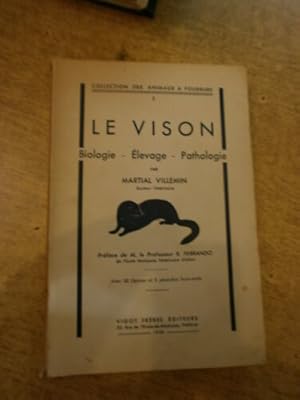 LE VISON Biologie, élevage, pathologie