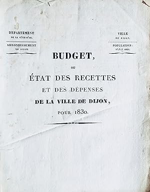 Budget, ou état des recettes et des dépenses de la ville de Dijon, pour 1830.