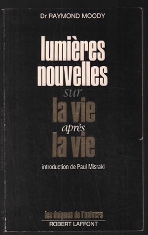 Immagine del venditore per Lumires nouvelles sur la vie aprs la vie venduto da librairie philippe arnaiz