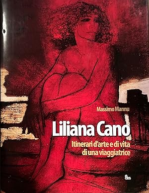 Liliana Cano Itinerari d'arte e di vita di una viaggiatrice