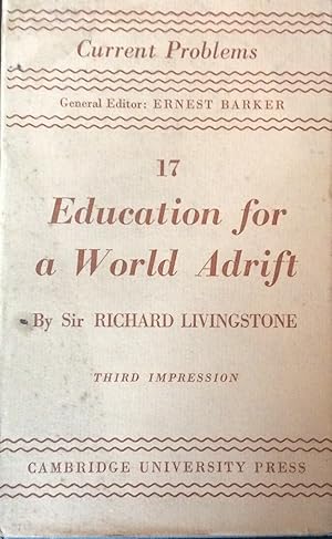 Image du vendeur pour Education for a world adrift mis en vente par Margaret Bienert, Bookseller