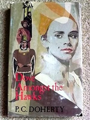 Dove Amongst the Hawks [First Edition copy]
