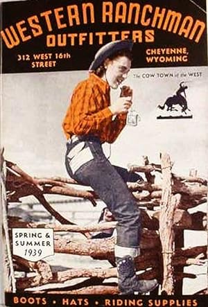 Western Ranchman Outfitters / .Cheyenne, Wyoming / Spring & Summer / 1939 / Boots, Hats, Riding S...