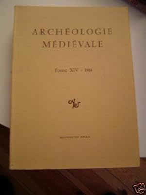 Archéologie Médiévale Tome XIII
