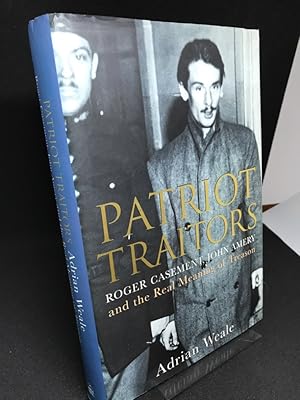 Bild des Verkufers fr Patriot Traitors: Roger Casement, John Amery and the Real Meaning of Treason. zum Verkauf von Altstadt-Antiquariat Nowicki-Hecht UG