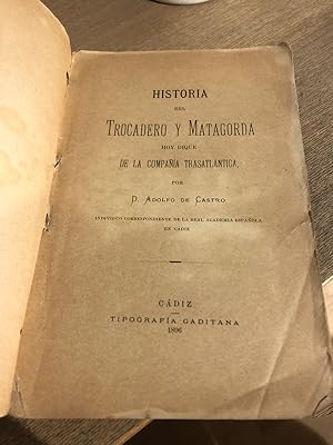 Historia de Trocadero y Matagorda. Hoy dique de la Compañía Trasatlántica.