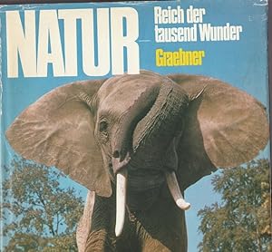 Seller image for Natur. Reich der tausend Wunder. for sale by Ant. Abrechnungs- und Forstservice ISHGW