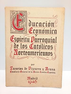 Immagine del venditore per Educacin econmica y espritu parroquial de los catlicos norteamericanos venduto da Librera Miguel Miranda