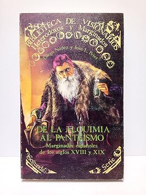 Imagen del vendedor de De la Alquimia al Panteismo: Marginados espaoles de los siglos XVIII y XIX a la venta por Librera Miguel Miranda