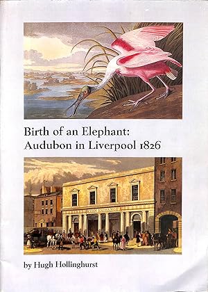 Seller image for Birth of an elephant: Audubon in Liverpool 1826 for sale by WeBuyBooks