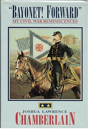 Seller image for Bayonet Forward - My Civil War Reminiscences for sale by Stan Clark Military Books