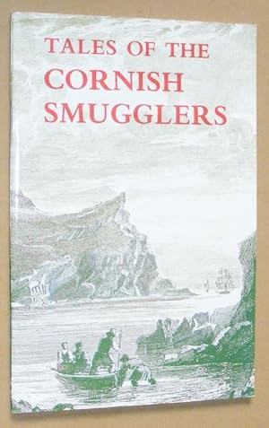 Seller image for Tales of the Cornish Smugglers for sale by Nigel Smith Books
