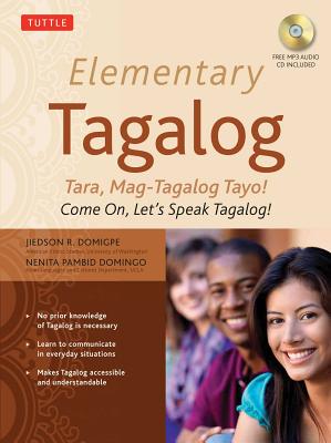 Bild des Verkufers fr Elementary Tagalog: Tara, Mag-Tagalog Tayo! Come On, Let's Speak Tagalog! [With MP3] (Mixed Media Product) zum Verkauf von BargainBookStores