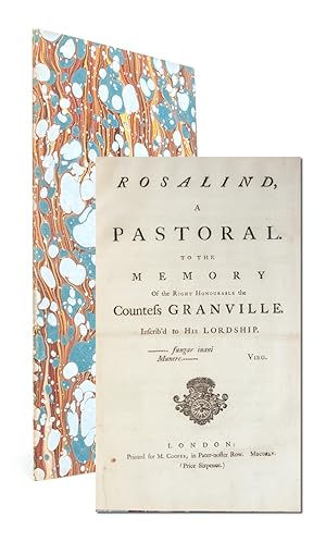 Rosalind, a Pastoral. To the Memory of the Right Honourable the Countess Granville