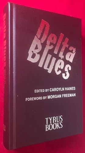 Delta Blues - Short Story Collection (NUMBERED, LIMITED EDITION SIGNED BY ALL 20 CONTRIBUTING AUT...