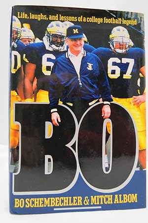 Seller image for BO Life, Laughs, and Lessons of a College Football Legend (DJ is protected by a clear, acid-free mylar cover) (Signed by Author) for sale by Sage Rare & Collectible Books, IOBA