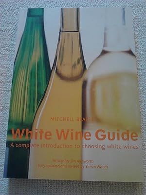 Seller image for The Mitchell Beazley White Wine Guide: A Complete Introduction to Choosing White Wines [Import] for sale by The Librarian's Books
