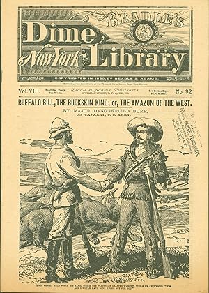 Buffalo Bill, the Buckskin King; or, The Amazon of the West