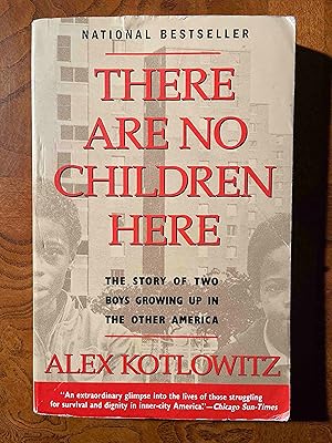 There Are No Children Here: The Story of Two Boys Growing Up in The Other America