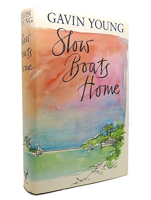 Seller image for SLOW BOATS HOME for sale by Rare Book Cellar