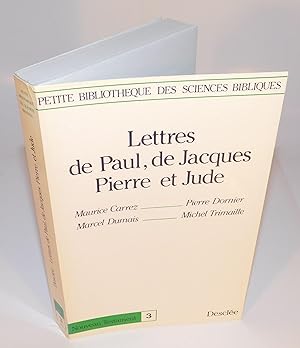 Bild des Verkufers fr LETTRES DE PAUL, DE JACQUES PIERRE ET JUDES zum Verkauf von Librairie Montral