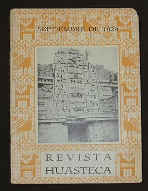 Revista Huasteca. Organo publicitario de la Huasteca Petroleum Company. No. 55 Septiembre de 1929