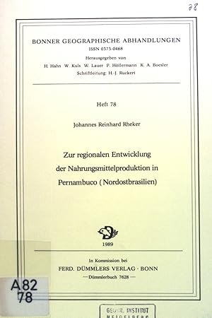 Bild des Verkufers fr Zur regionalen Entwicklung der Nahrungsmittelproduktion in Pernambuco (Nordostbrasilien). Bonner geographische Abhandlungen ; H. 78 zum Verkauf von books4less (Versandantiquariat Petra Gros GmbH & Co. KG)