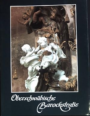 Imagen del vendedor de Oberschwbische Barockstrasse : Ein Reisebegleiter fr Kunstfreunde ; Schwb. Oberland, Bayer. Schwaben, Bodenseegebiet, Nordostschweiz, Vorarlberg. Groe Kunstfhrer ; Bd. 148 a la venta por books4less (Versandantiquariat Petra Gros GmbH & Co. KG)