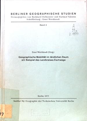 Image du vendeur pour Geographische Mobilitt im lndlichen Raum am Beispiel des Landkreises Eschwege. Berliner geographische Studien ; Bd. 2; mis en vente par books4less (Versandantiquariat Petra Gros GmbH & Co. KG)