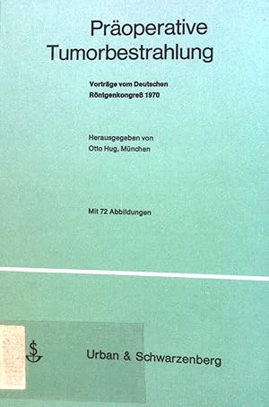 Image du vendeur pour Properative Tumorbestrahlung : Vortr. vom Dt. Rntgenkongress 1970. Strahlentherapie ; 71 mis en vente par books4less (Versandantiquariat Petra Gros GmbH & Co. KG)