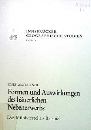 Seller image for Formen und Auswirkungen des buerlichen Nebenerwerbs. Innsbrucker Geographische Studien, Band 14 for sale by books4less (Versandantiquariat Petra Gros GmbH & Co. KG)